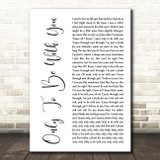 Roachford Only To Be With You White Script Song Lyric Wall Art Print