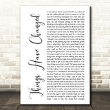 Bob Dylan Things Have Changed White Script Song Lyric Wall Art Print