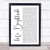 The Killers Mr Brightside White Script Song Lyric Wall Art Print