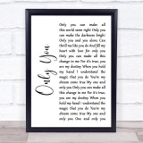 The Platters Only You (And You Alone) White Script Song Lyric Wall Art Print