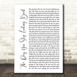 Thomas Rhett The Day You Stop Looking Back White Script Song Lyric Wall Art Print
