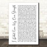 Whitney Houston I Didn't Know My Own Strength White Script Song Lyric Wall Art Print