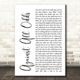 Phil Collins Against All Odds White Script Song Lyric Quote Print