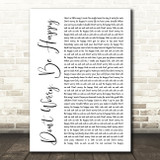 Bobby McFerrin Don't Worry, Be Happy White Script Song Lyric Quote Print