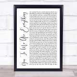 The Real Thing You To Me Are Everything White Script Song Lyric Quote Print