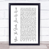 U2 Where The Streets Have No Name White Script Song Lyric Quote Print