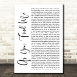 Hillsong United As You Find Me White Script Song Lyric Print