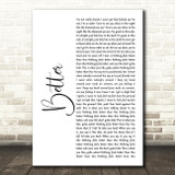 Khalid Better White Script Song Lyric Print