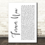 Michael Buble Forever Now White Script Song Lyric Print