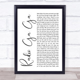 Queen Radio Ga Ga White Script Song Lyric Print