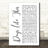 Van Morrison Days Like This White Script Song Lyric Print