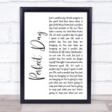 Lou Reed Perfect Day White Script Song Lyric Print