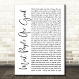 Luke Bryan Most People Are Good White Script Song Lyric Print