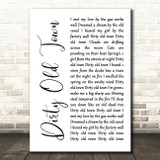 The Pogues Dirty Old Town White Script Song Lyric Print