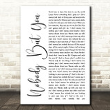 Blake Shelton Nobody But You White Script Song Lyric Quote Music Print