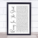 Bruce Springsteen Racing In The Street White Script Song Lyric Quote Music Print