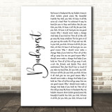 George Ezra Budapest White Script Song Lyric Quote Music Print