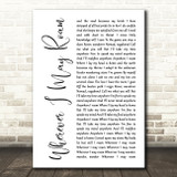 Metallica Wherever I May Roam White Script Song Lyric Quote Music Print