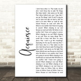 Oasis Acquiesce White Script Song Lyric Quote Music Print