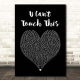 MC Hammer U Can't Touch This Black Heart Song Lyric Print