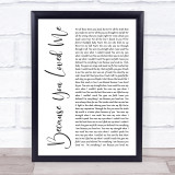 Celine Dione Because You Loved Me White Script Song Lyric Quote Print