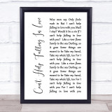 Elvis Presley Can't Help Falling In Love White Script Song Lyric Quote Print