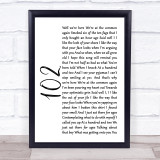 The 1975 102 White Script Song Lyric Quote Print