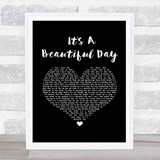 Michael Buble It's A Beautiful Day Black Heart Song Lyric Print