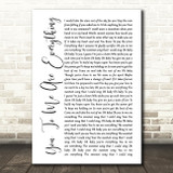 The Real Thing You To Me Are Everything White Script Song Lyric Print