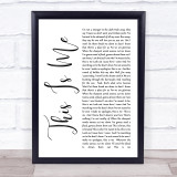 This Is Me The Greatest Showman White Script Song Lyric Quote Print