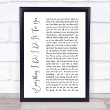 Bryan Adams Everything I Do I Do It For You White Script Song Lyric Quote Print