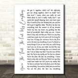 You're The First, The Last, My Everything White Script Song Lyric Print