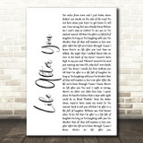 Daughtry Life After You White Script Song Lyric Quote Print
