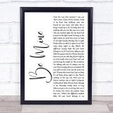 David Gray Be Mine White Script Song Lyric Quote Print