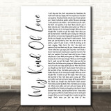 Emeli Sandé My Kind Of Love White Script Song Lyric Quote Print