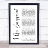Frank Turner I Am Disappeared White Script Song Lyric Quote Print