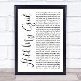George Ezra Hold My Girl White Script Song Lyric Quote Print