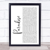 George Ezra Paradise White Script Song Lyric Quote Print