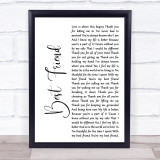 Jason Mraz Best Friend White Script Song Lyric Quote Print