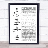Michael Jackson You Are Not Alone White Script Song Lyric Quote Print