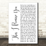 Ronan Keating This I Promise You White Script Song Lyric Quote Print