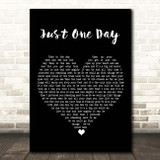Mighty Oaks Just One Day Black Heart Song Lyric Print