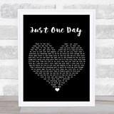 Mighty Oaks Just One Day Black Heart Song Lyric Print
