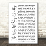 Circa Waves The Way We Say Goodbye White Script Song Lyric Print