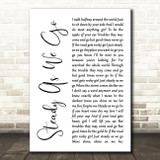 Dave Matthews Band Steady As We Go White Script Song Lyric Print