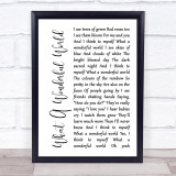 Louis Armstrong What A Wonderful World White Script Song Lyric Print