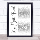 Tim McGraw My Best Friend White Script Song Lyric Quote Print