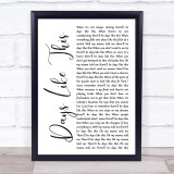 Van Morrison Days Like This White Script Song Lyric Quote Print