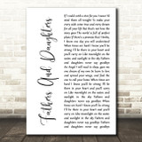 Michael Bolton Fathers And Daughters (Never Say Goodbye) White Script Song Lyric Music Art Print