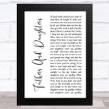 Michael Bolton Fathers And Daughters (Never Say Goodbye) White Script Song Lyric Music Art Print